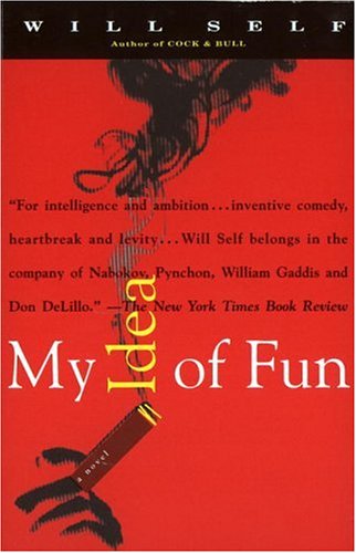 My Idea of Fun: A Cautionary Tale Contemporary literature Books