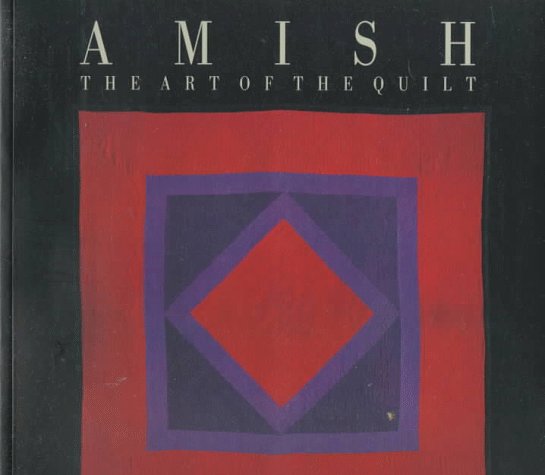 Amish: The Art Of The Quilt Hobbies & Crafts