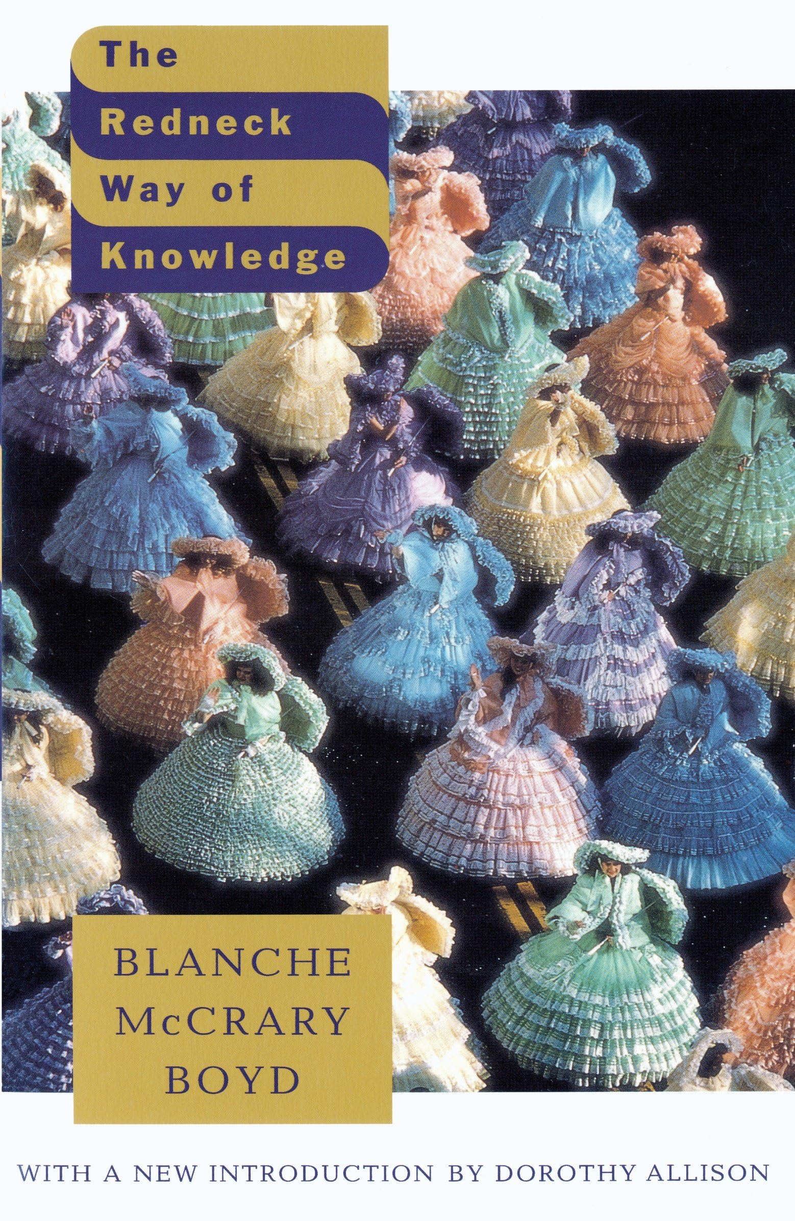The Redneck Way of Knowledge: With a new introduction by Dorothy Allison (Vintage Contemporaries) Books
