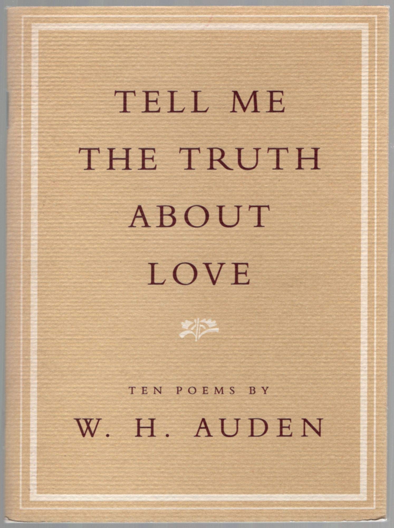 Tell Me the Truth About Love: Ten Poems book