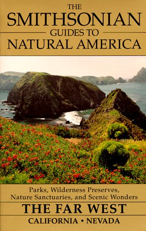 The Smithsonian Guides to Natural America- The Far West - California and Nevada Leisure, Home & Garden