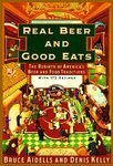 Real Beer & Good Eats: The Rebirth of America's Beer and Food Traditions (Knopf Cooks American) Cooking & Enjoying