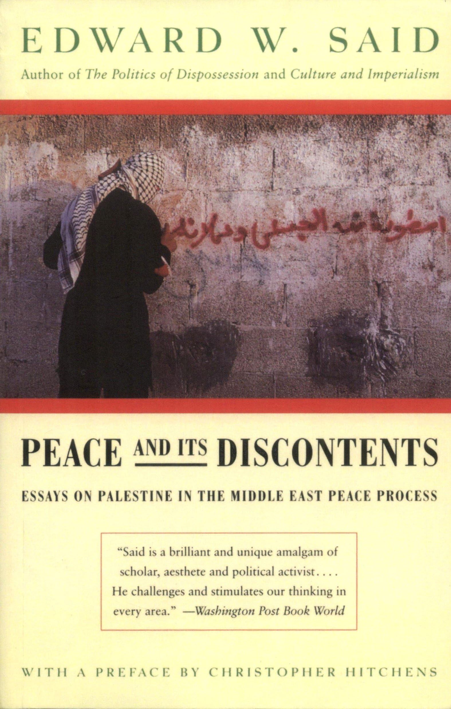 Peace And Its Discontents: Essays on Palestine in the Middle East Peace Process Religion & Esotericism