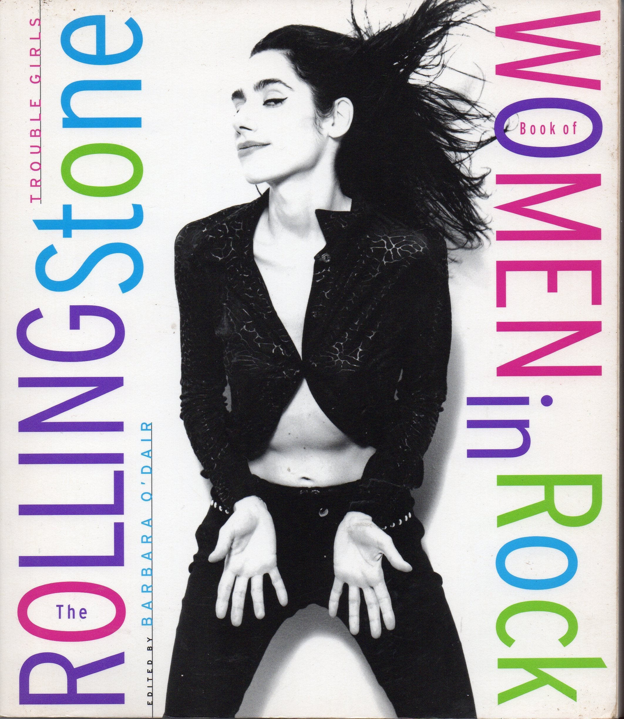 The Rolling Stone Book of Women in Rock: Trouble Girls book