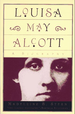 Louisa May Alcott: A Biography book