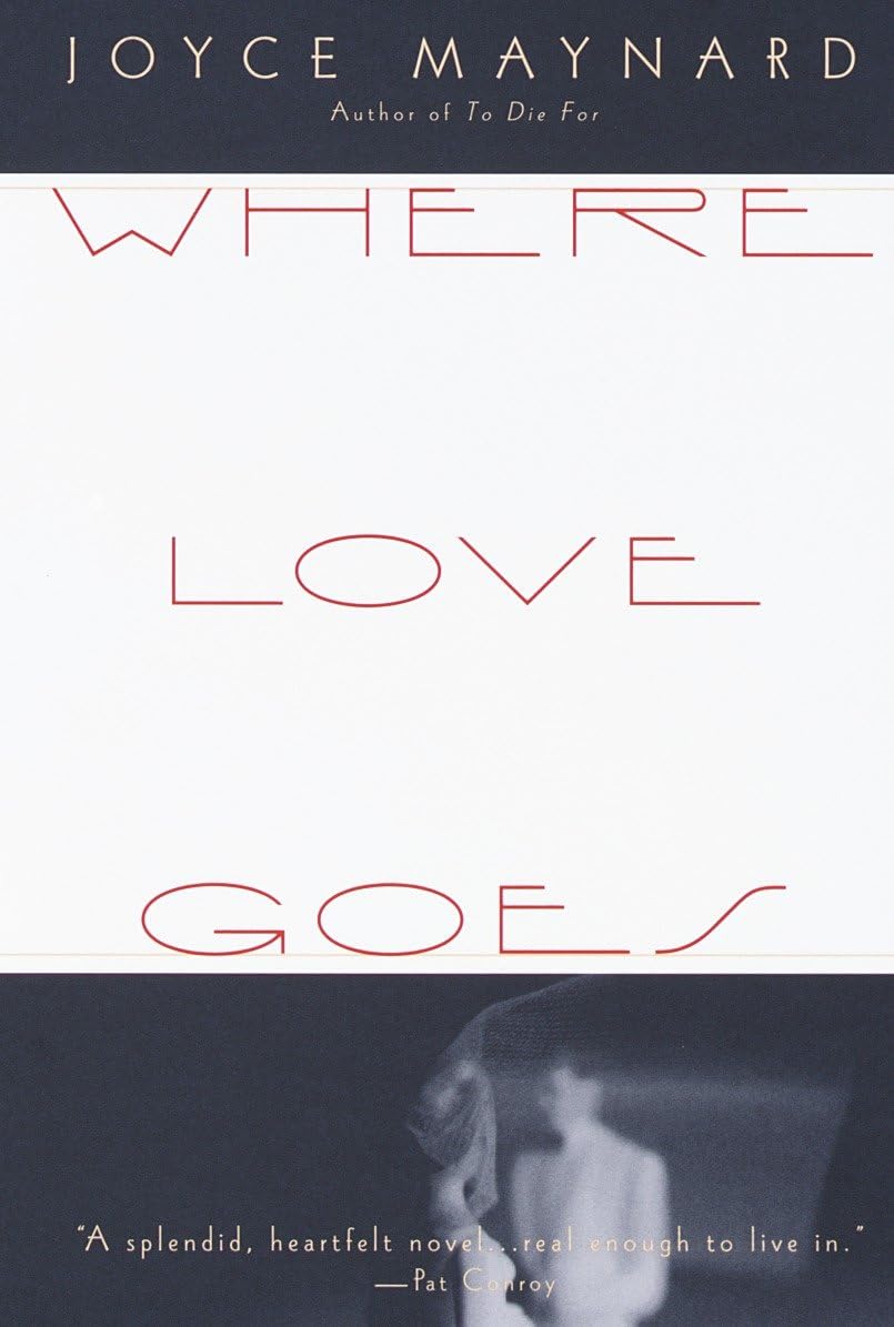 Where Love Goes (Vintage Contemporaries) Contemporary literature