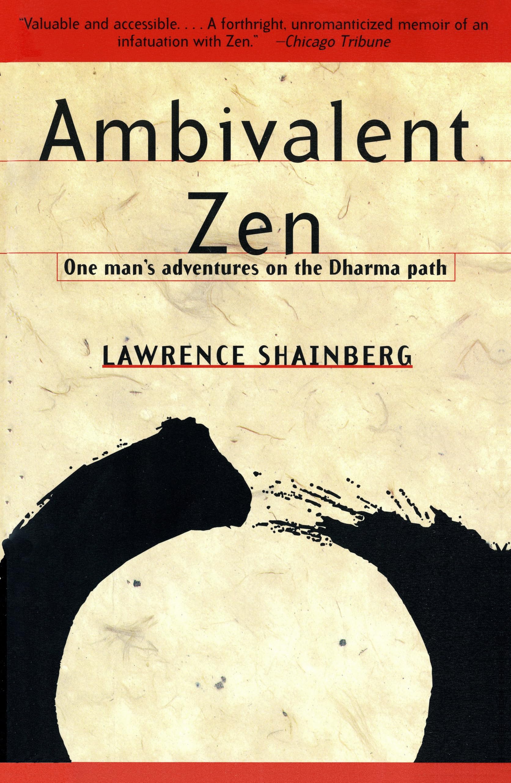 Ambivalent Zen: One Man's Adventures on the Dharma Path book