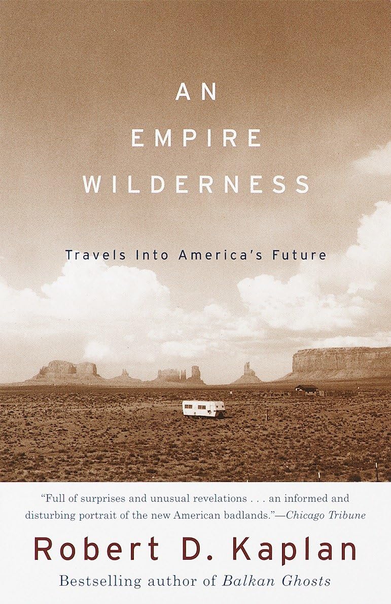 An Empire Wilderness: Travels into America's Future (Vintage Departures) Social Sciences