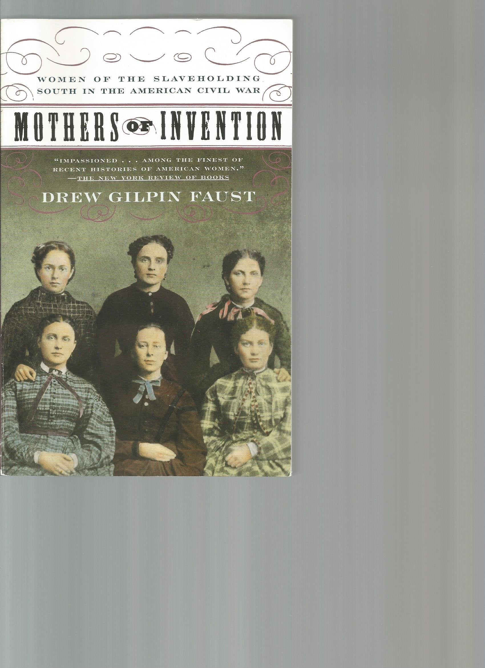 Mothers of Invention: Women of the Slaveholding South in the American Civil War Social Sciences