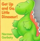 Get Up and Go, Little Dinosaur! (Chunky Shape Books) Books