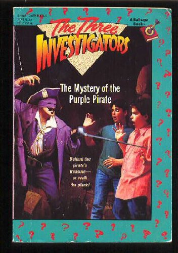 The Mystery of the Purple Pirate (The Three Investigators) Novels & Short Stories