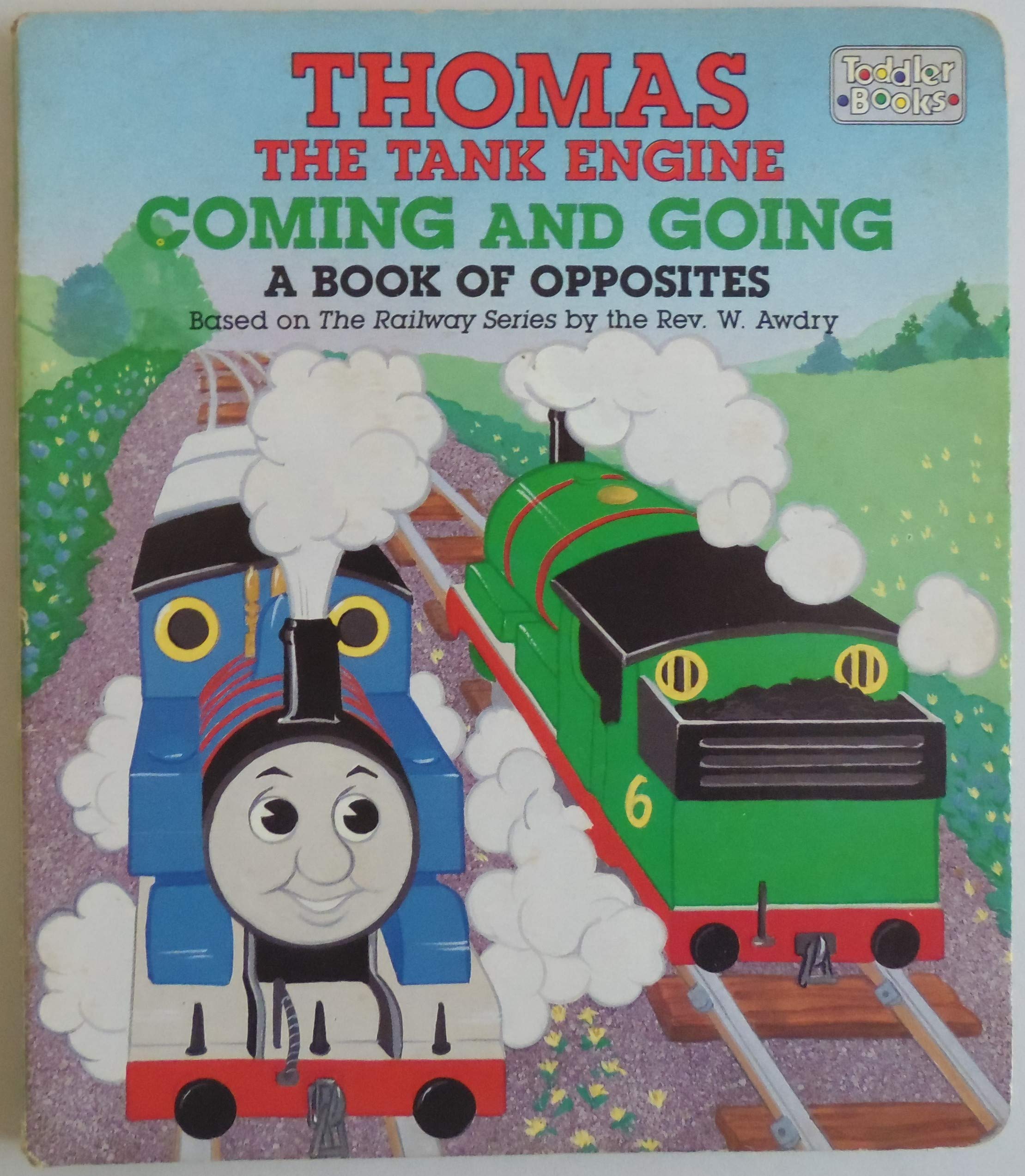 Coming and Going, a Book of Opposites (Thomas the Tank Engine Toddler Board Books) Books