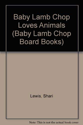 Baby Lamb Chop Loves Animals (Baby Lamb Chop Board Books) Books
