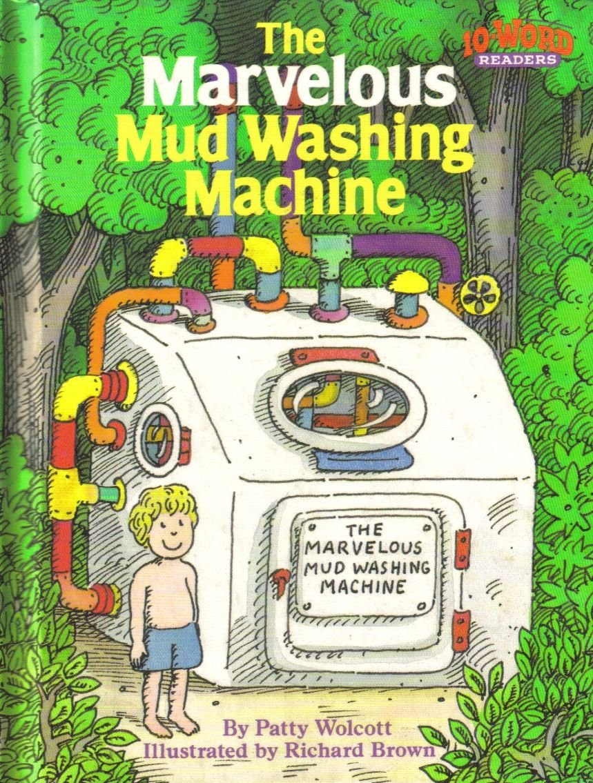 The Marvelous Mud Washing Machine (10-Word Readers) Books