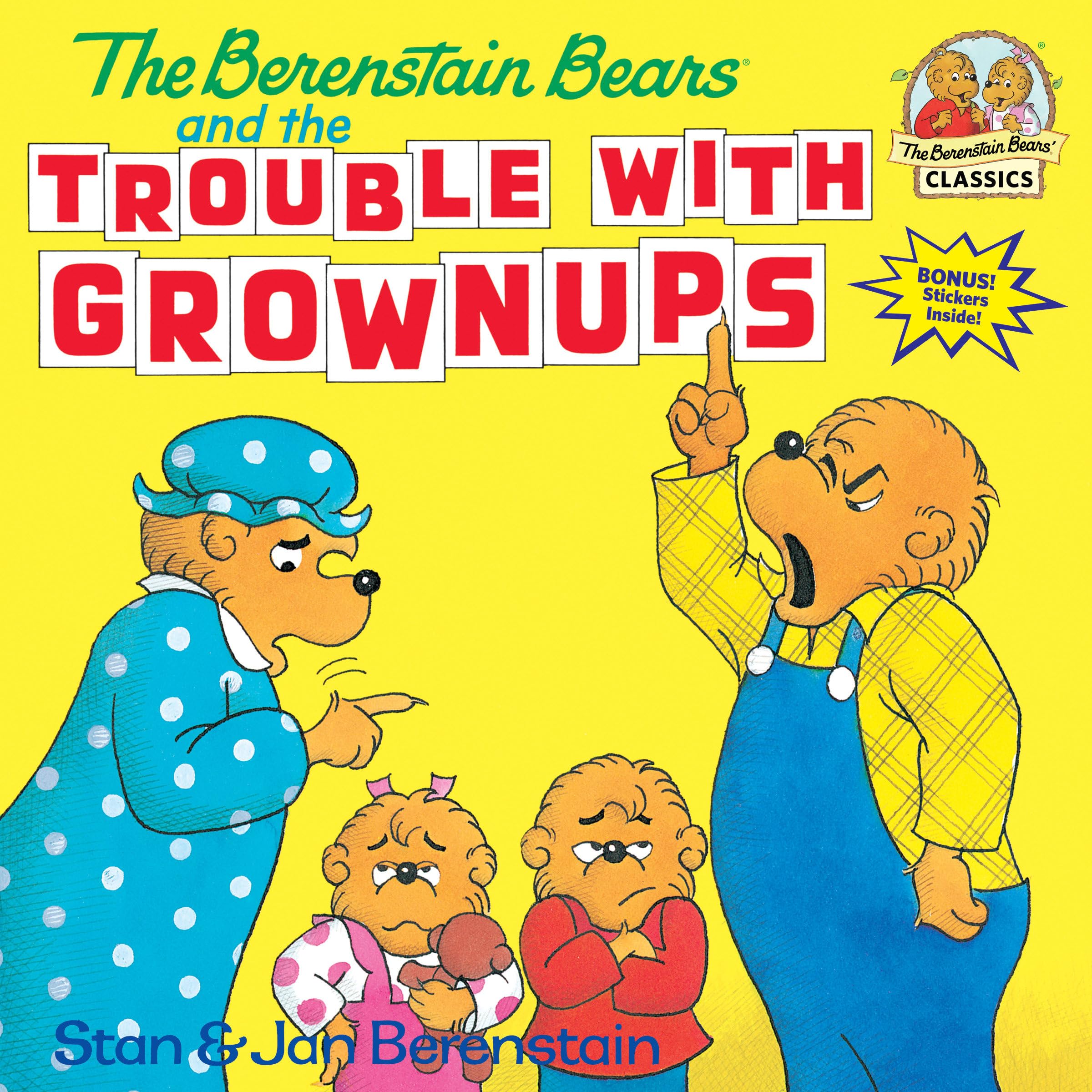 The Berenstain Bears and the Trouble with Grownups book