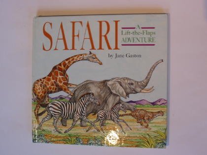 Safari: A Lift-The-Flaps Adventure Non-fiction