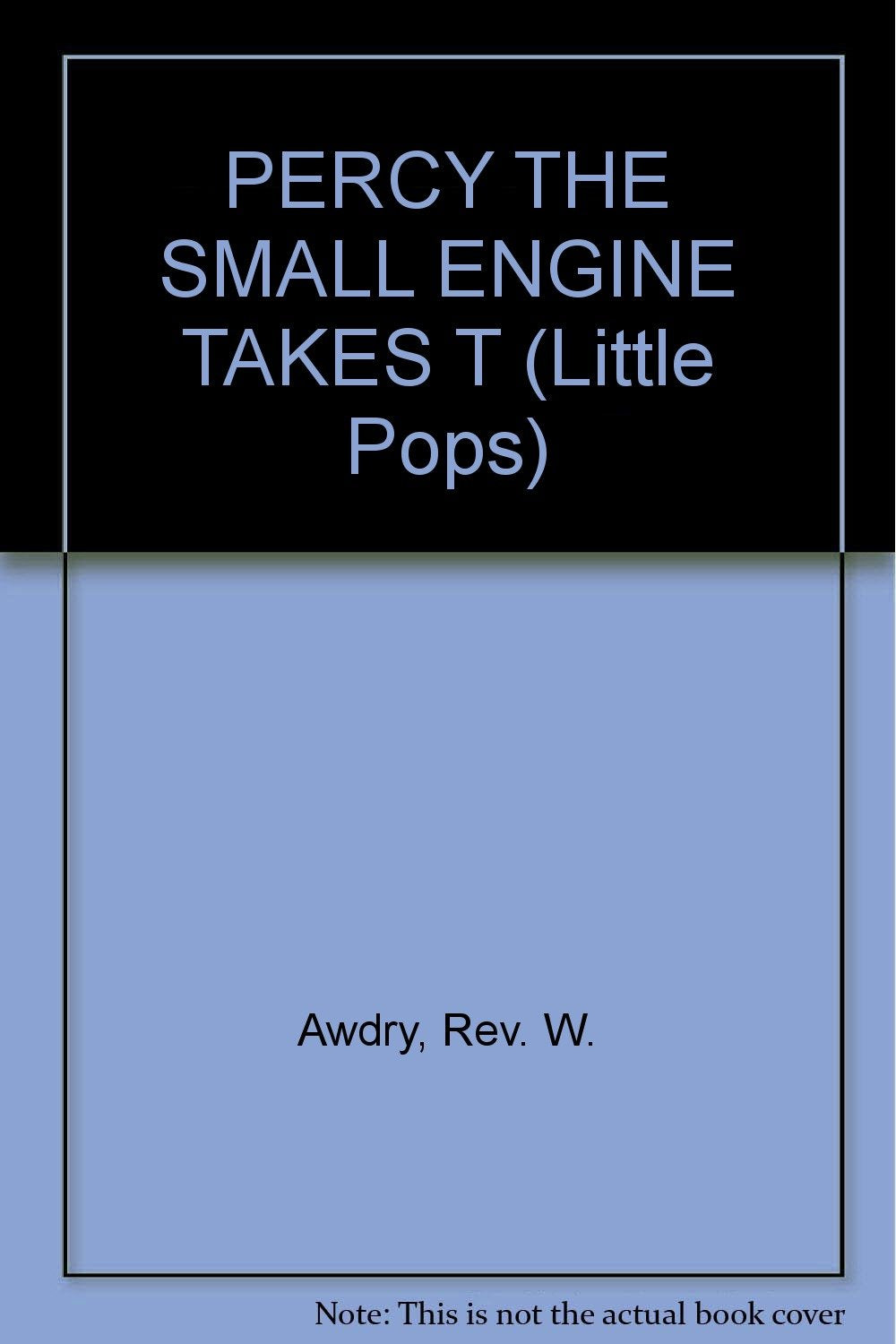 Percy the Small Engine Takes the Plunge (Little Pops) Non-fiction