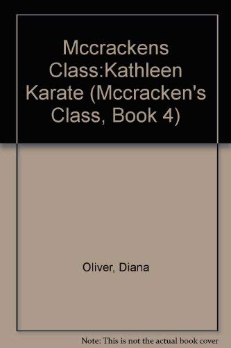 Kathleen, Karate Queen (Mccracken's Class, Band 4) Novels & Short Stories
