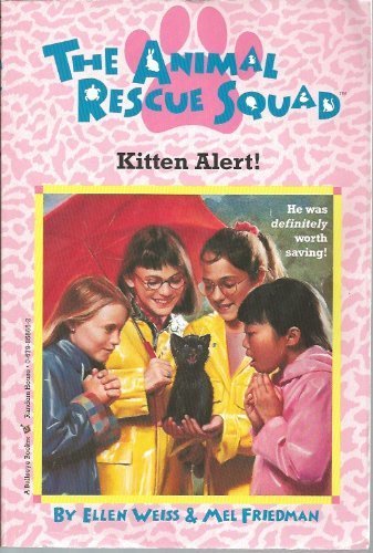 The Kitten Alert (The Animal Rescue Squad Book #1) Books