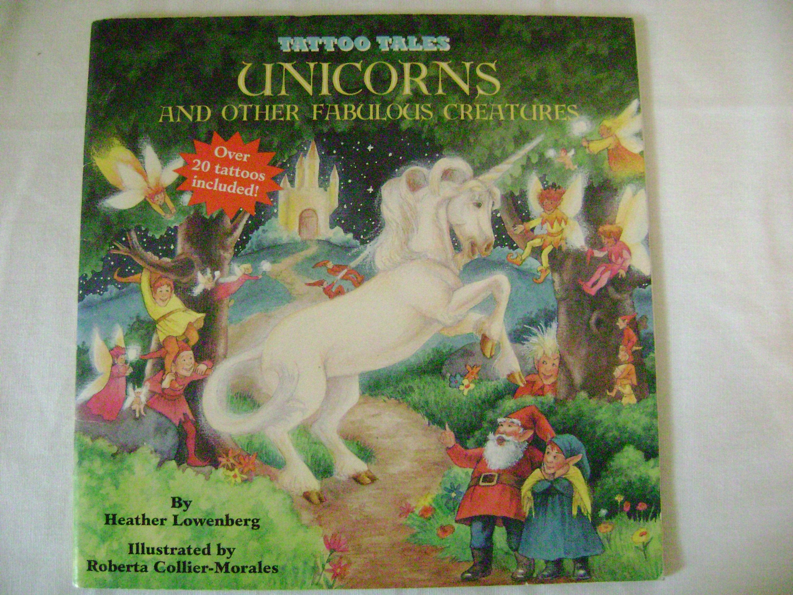 Unicorns and Other Fabulous Creatures/With Tattoos (Tattoo Tales) Books
