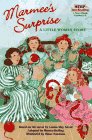 Marmee's Surprise: A Little Women Story book
