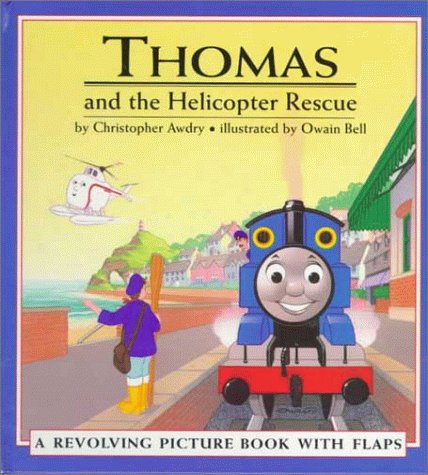 Thomas and the Helicopter Rescue: A Revolving Picture Book With Flaps Non-fiction