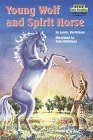 Young Wolf and Spirit Horse Novels & Short Stories