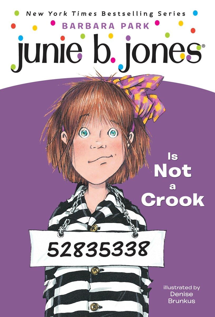 Junie B. Jones #9: Junie B. Jones Is Not a Crook Novels & Short Stories