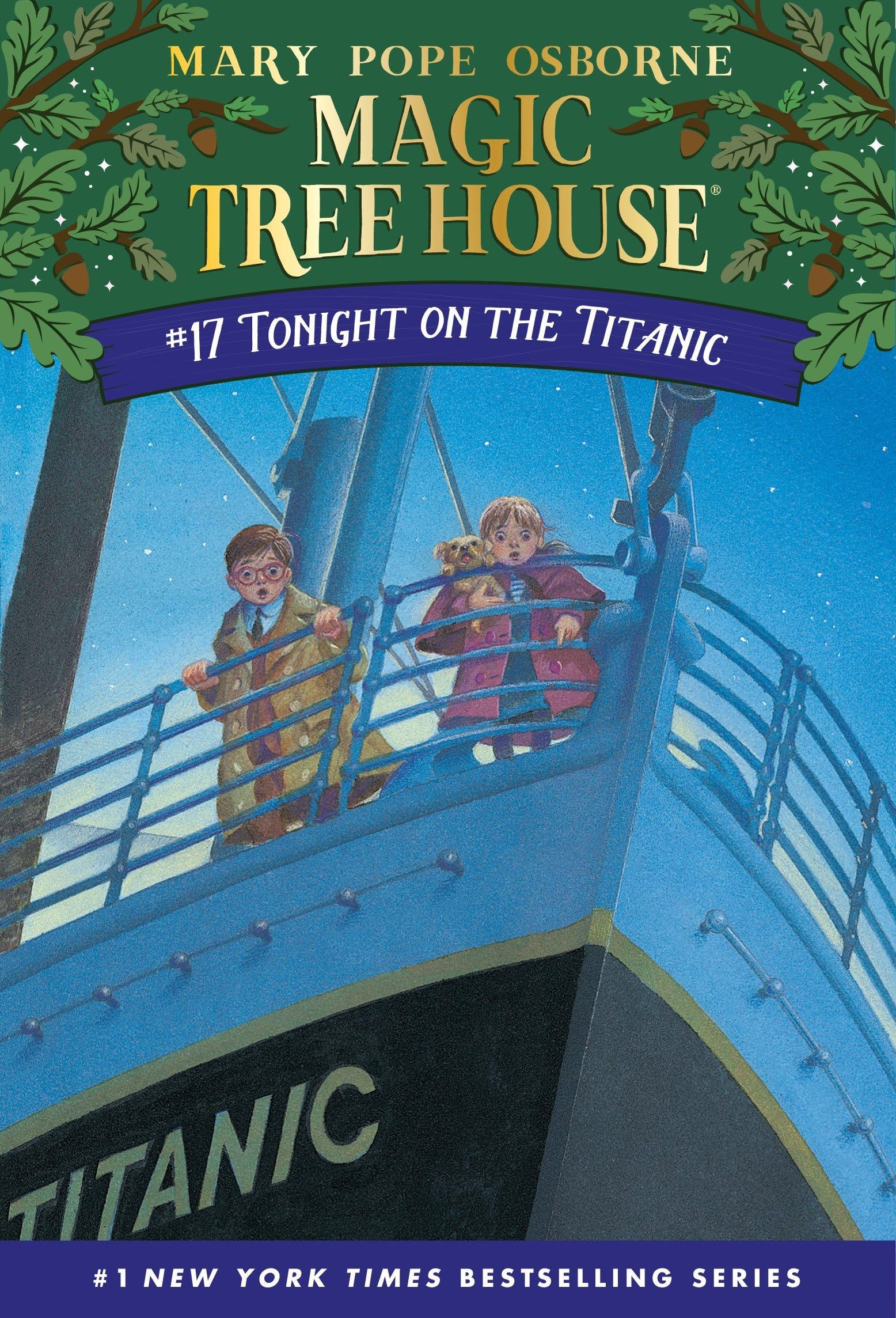 The Magic Tree House 17. Tonight on the Titanic Parents & Children