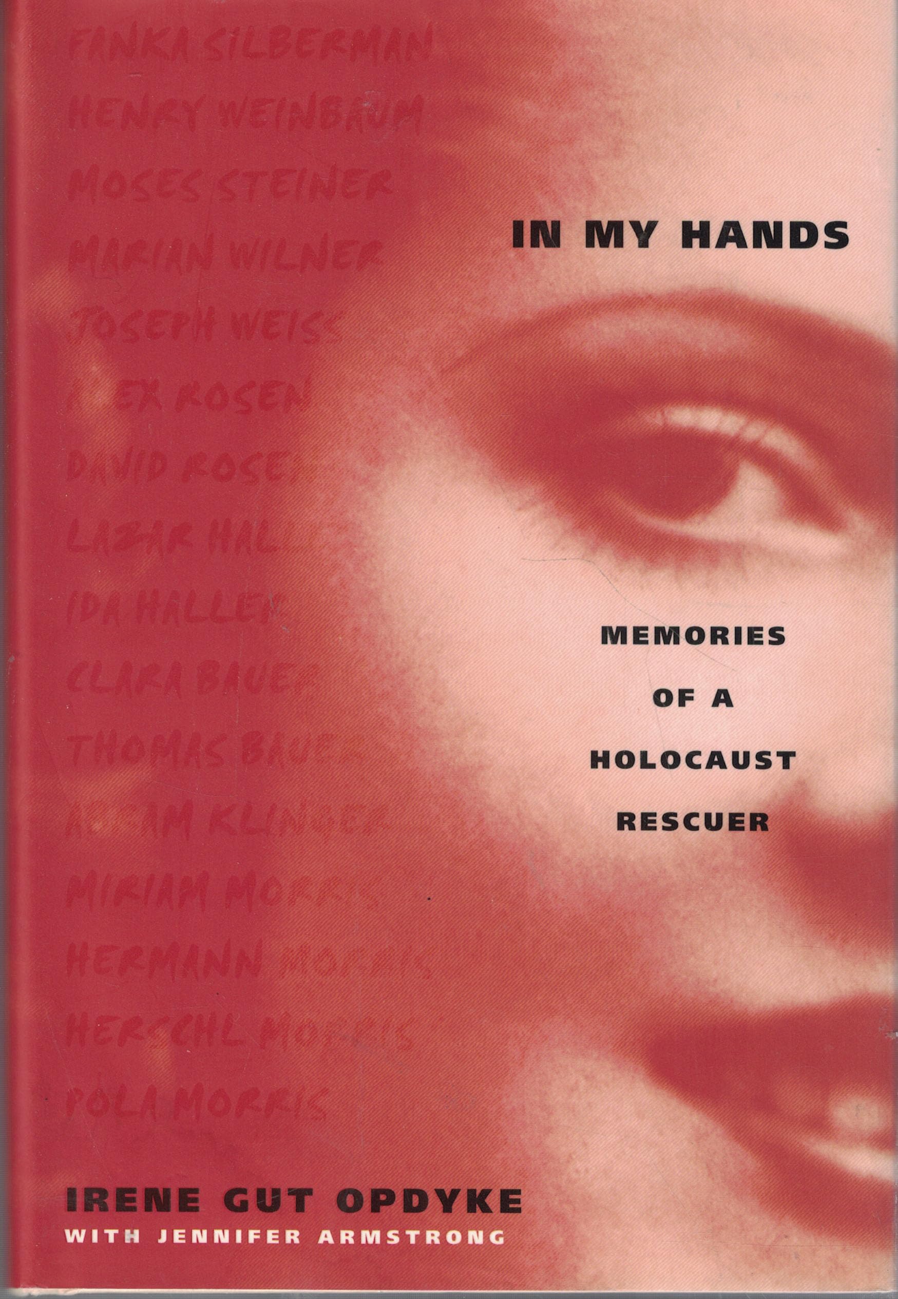 In My Hands: Memories of a Holocaust Rescuer book