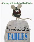 Frederick's Fables: A Treasury of 16 Favorite Leo Lionnie Stories Fairy Tales & Legends