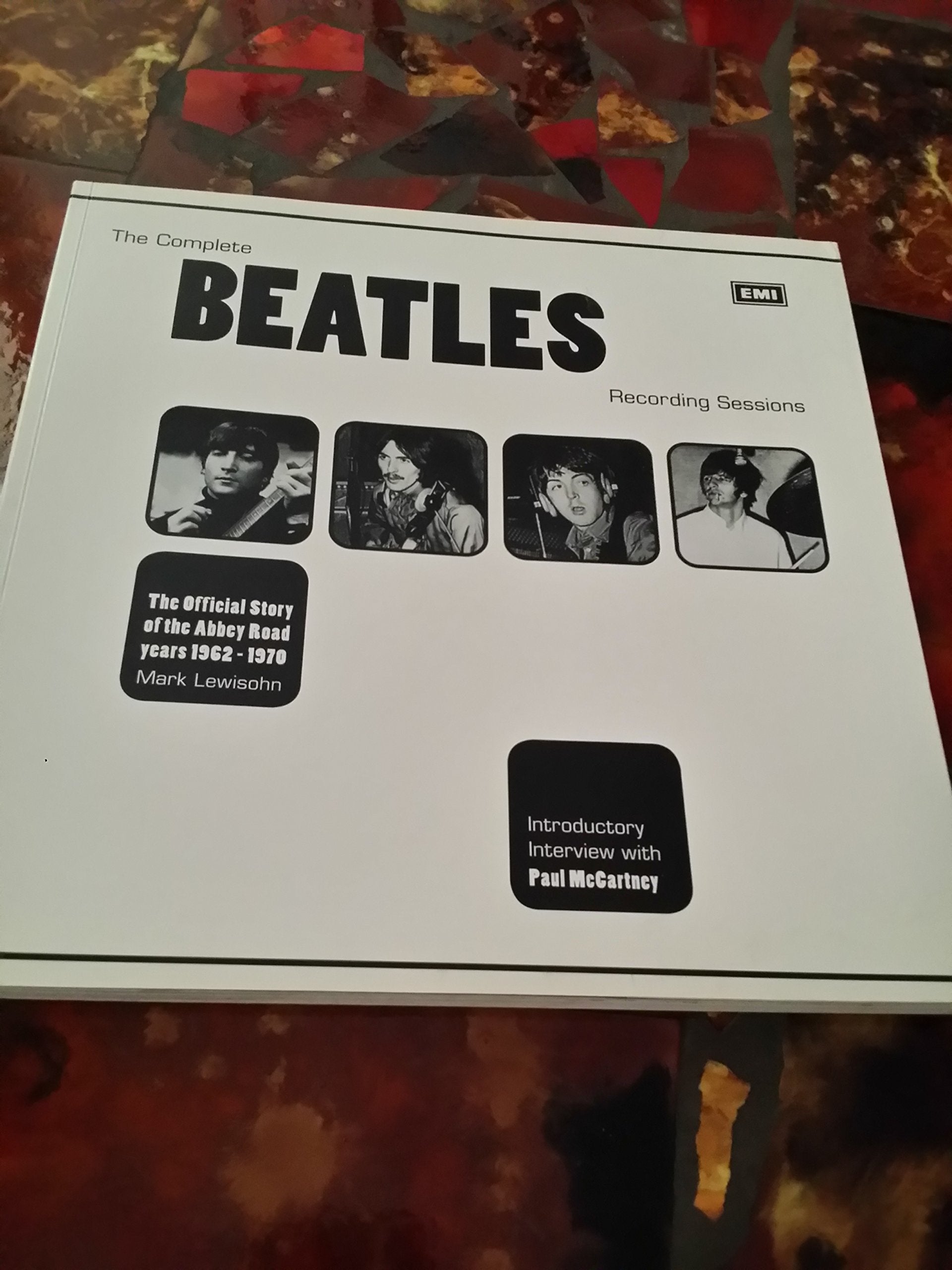 The Complete Beatles Recording Sessions: The Official Story of the Abbey Road years 1962-1970 Arts & Music