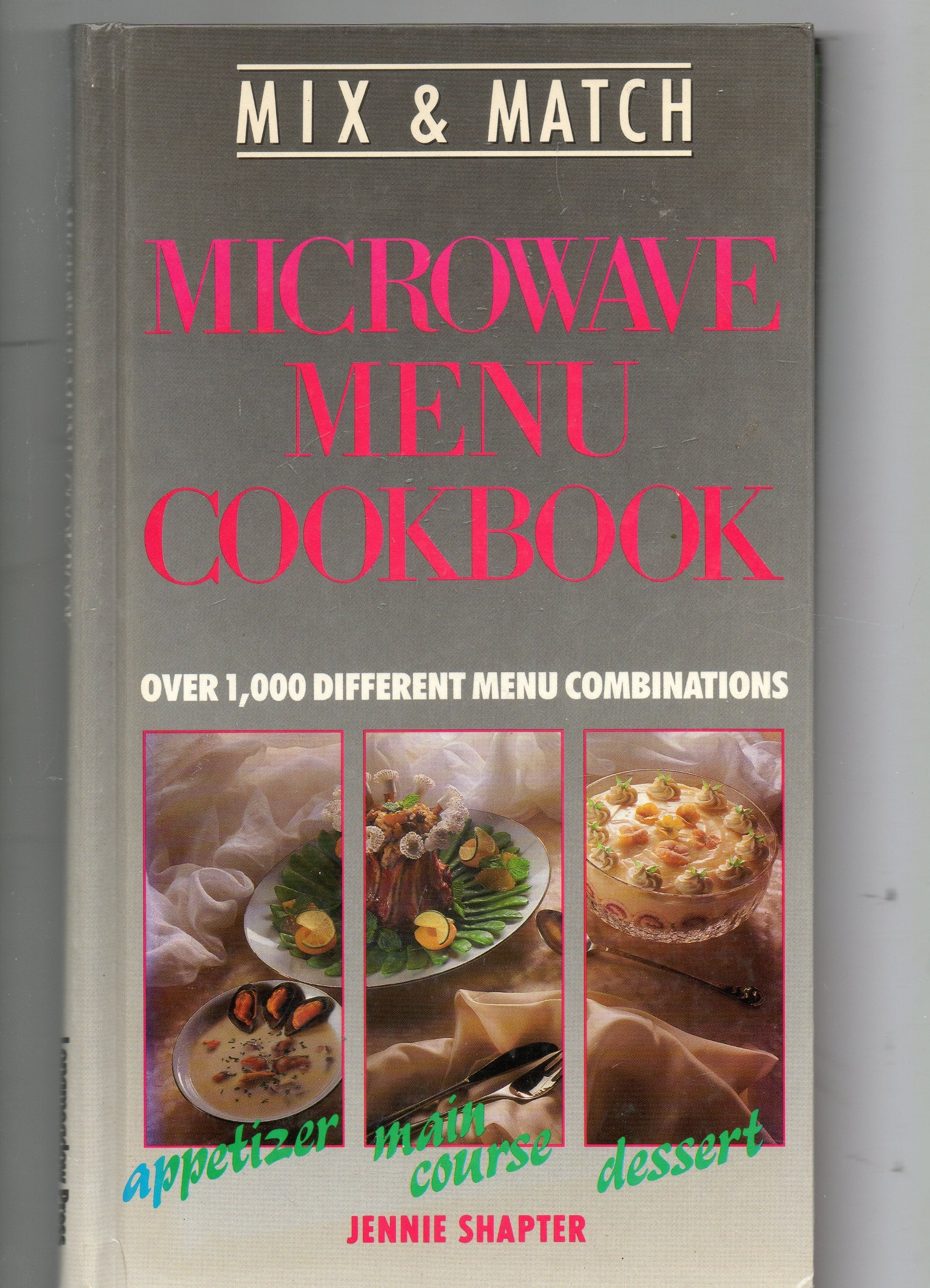 Mix & Match Microwave Menu Cookbook by Jennie Shapter book