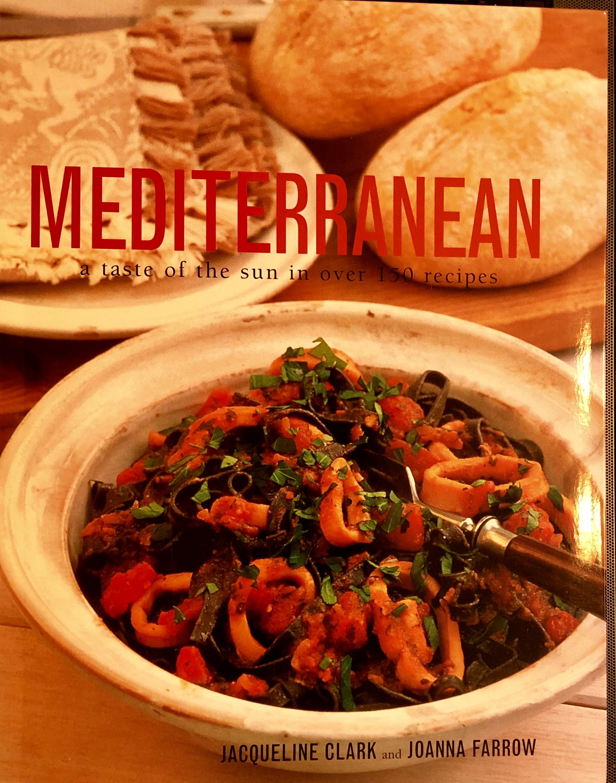 Mediterranean a Taste of The Sun in Over 150 Recipes book