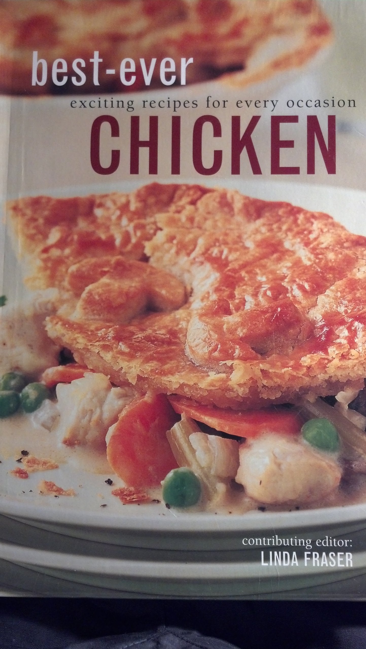 Best Ever Chicken ISBN (An essential sourcebook for cooks of any level of experience and expertise; a vital addition to every kitchen library.) book