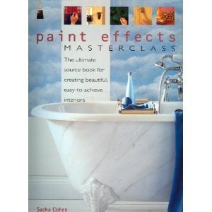 Product Image: Paint Effects Masterclass: The Ultimate Source Book for Creating Beautiful, Easy-to-Achieve Interiors