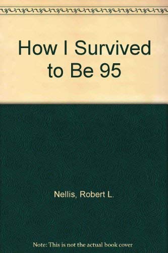 Product Image: How I Survived to Be 95