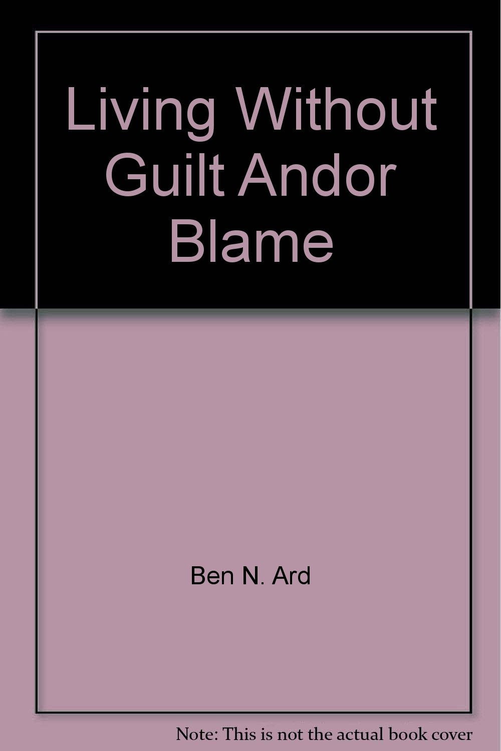 Product Image: Living Without Guilt Andor Blame