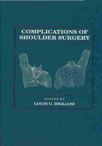 Complications of Shoulder Surgery: Assessment and Management Medicine