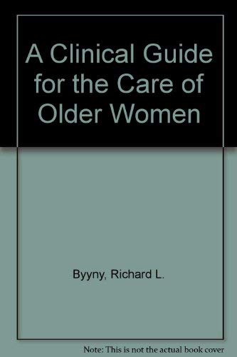Clinical Guide for the Care of Older Women Medicine