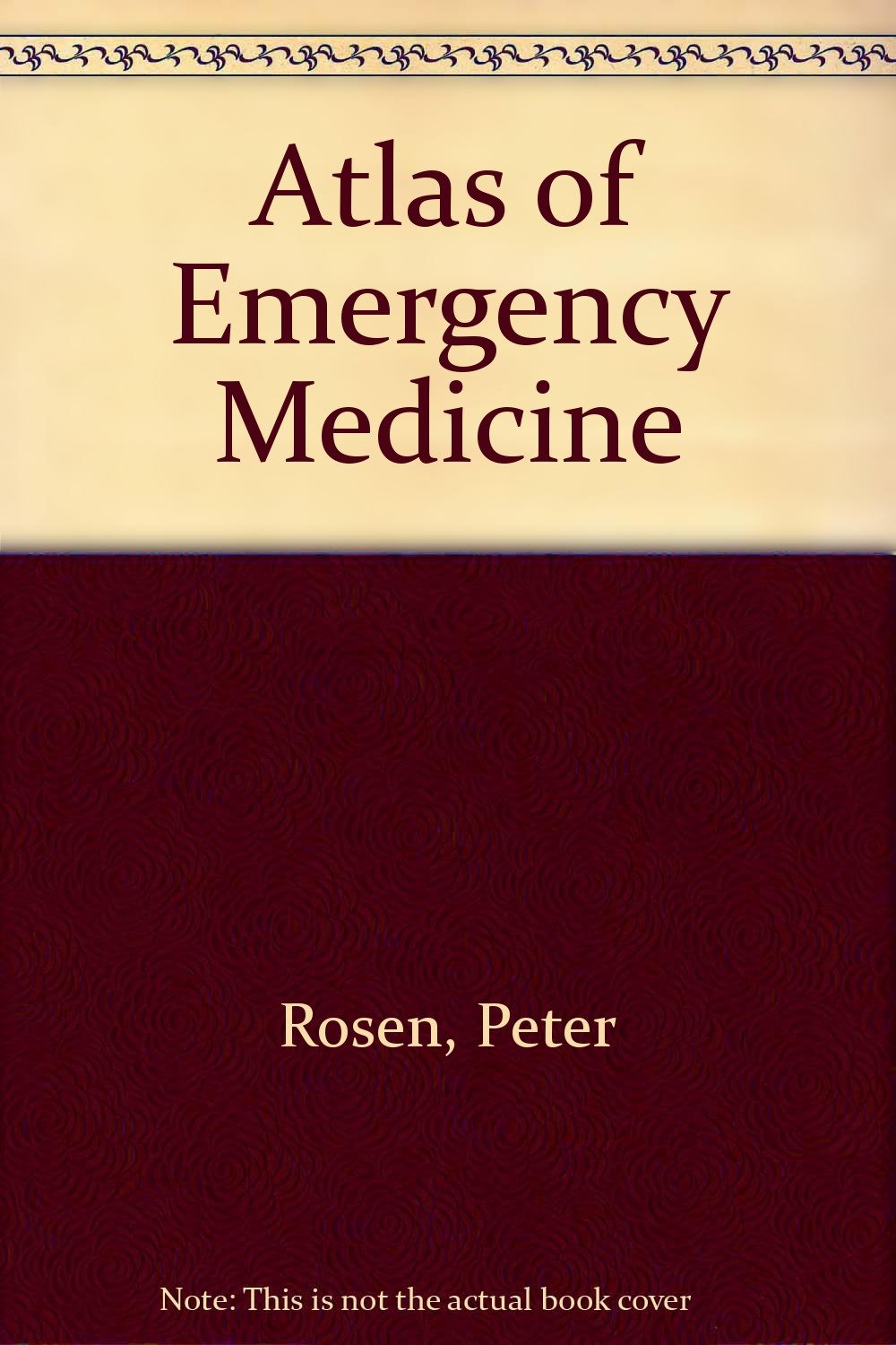 Atlas of Emergency Medicine Medicine
