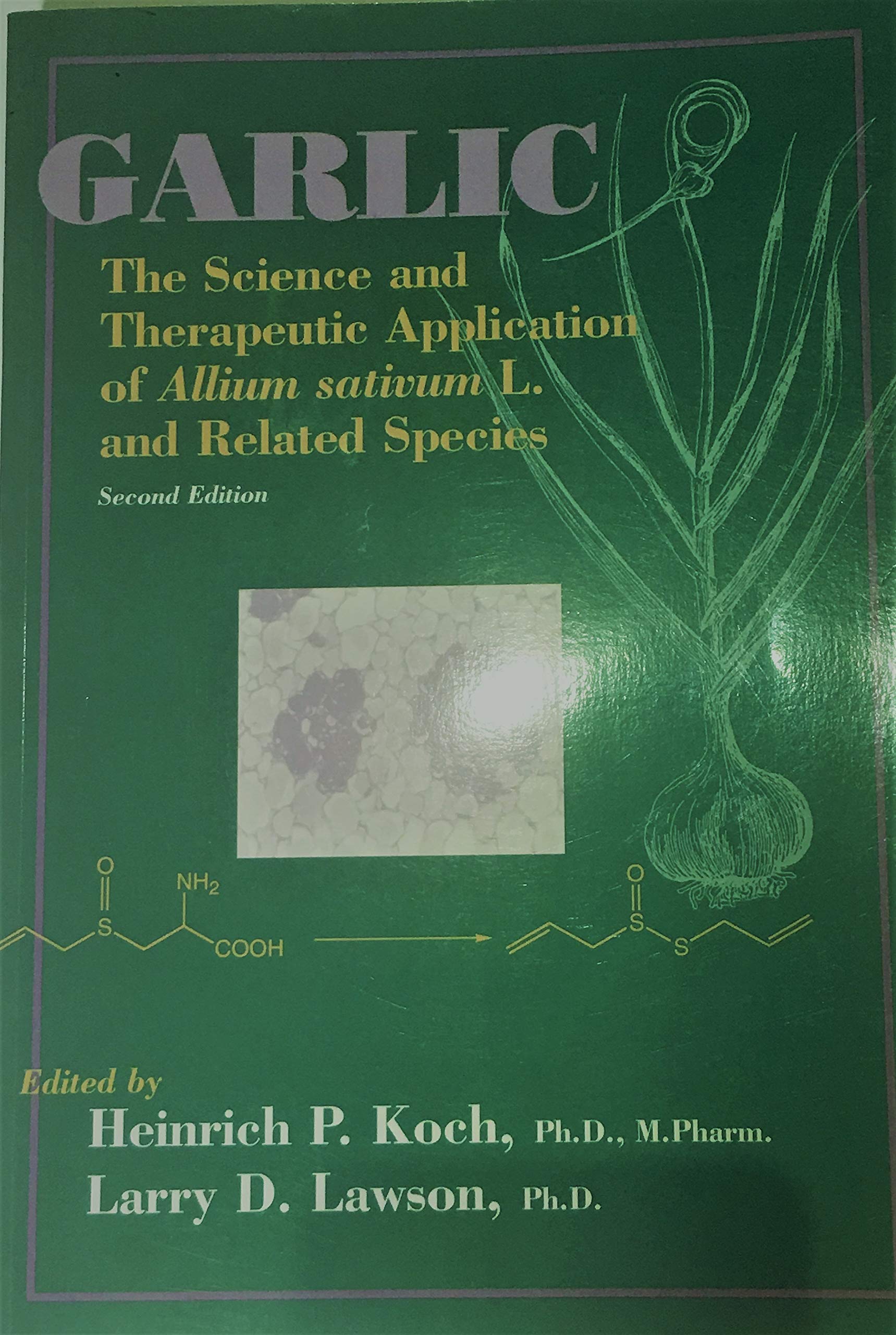 Garlic: The Science and Therapeutic Application of Allium Sativum L. and Related Species Medicine