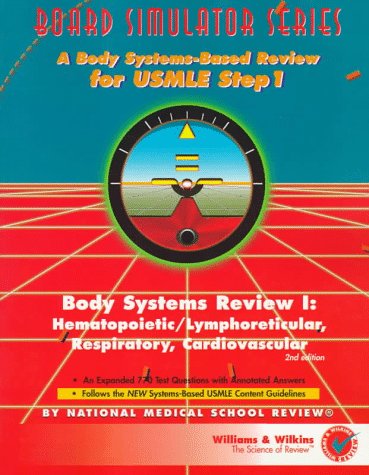 Body Systems Review I: Hematopoietic/Lymphoreticular, Respiratory, Cardiovascular : Board Simulator Medicine