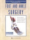 McGlamry's Comprehensive Textbook of Foot and Ankle Surgery Medicine