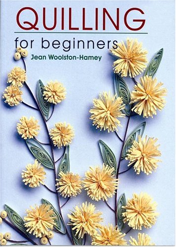 Quilling for Beginners Hobbies & Crafts Books