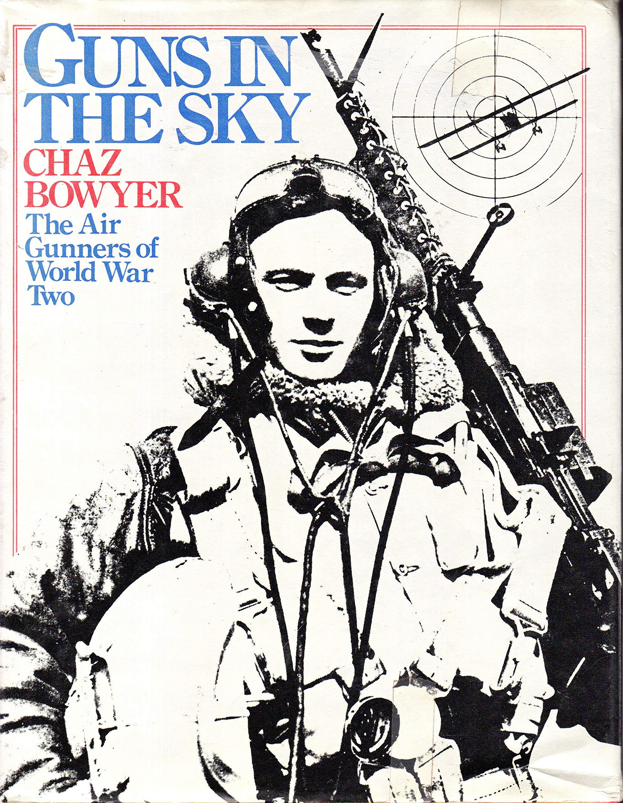 Guns in the sky: The air gunners of World War Two Books