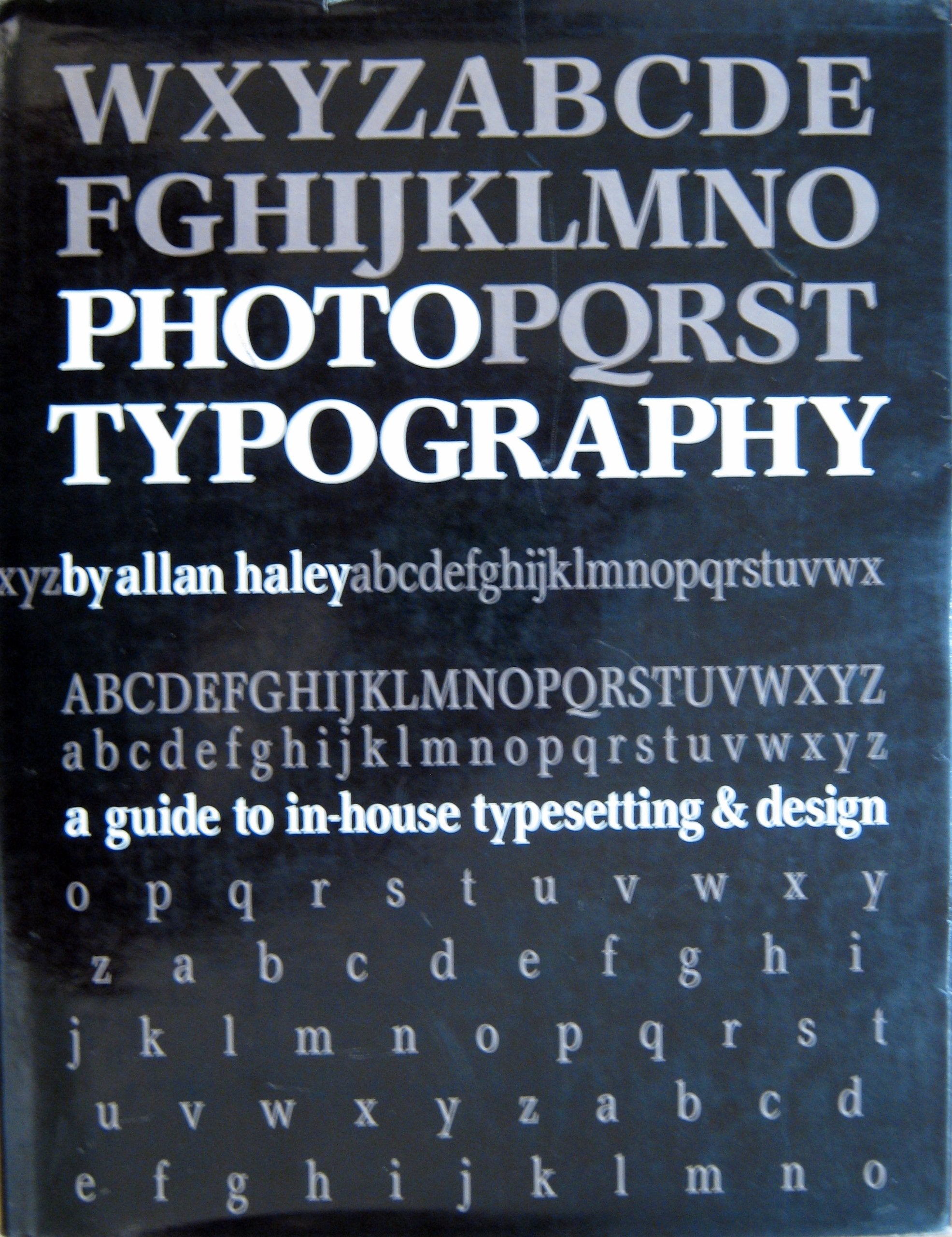 Phototypography: A guide to in-house typesetting and design Books