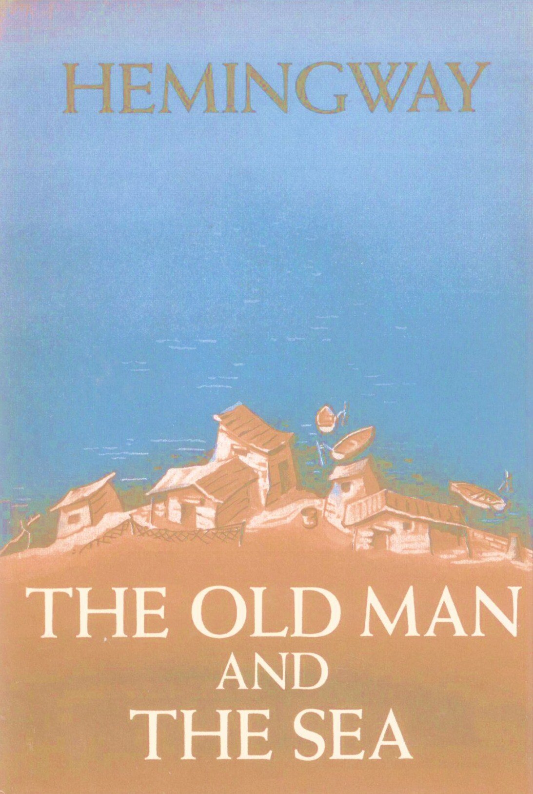 The Old Man and the Sea / Ernest Hemingway ; Illustrations by C. F. Tunnicliffe and Raymond Sheppard Contemporary literature