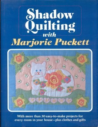 Shadow Quilting With Majorie Puckett Film, Art & Culture