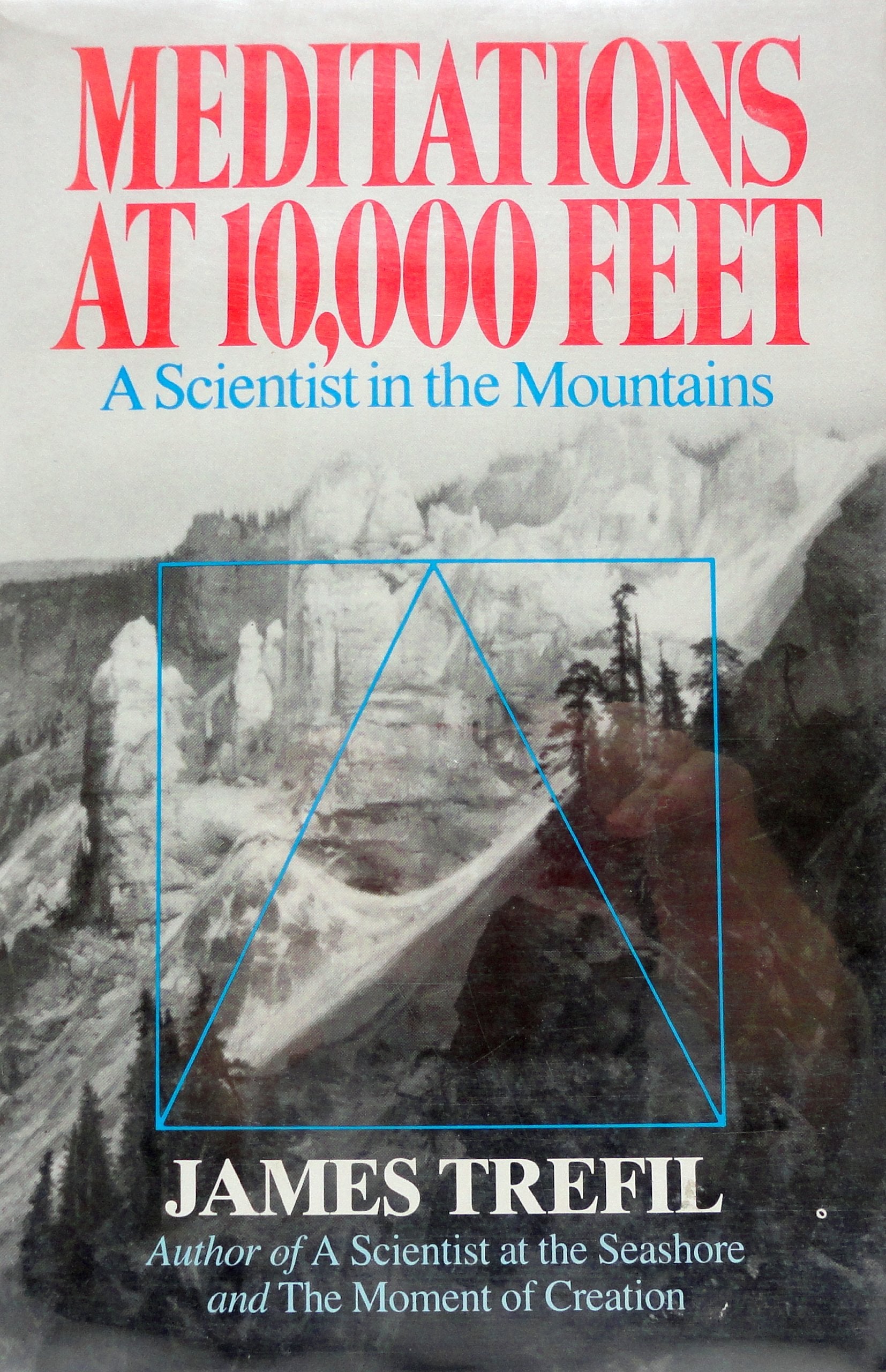 Meditations at 10,000 Feet: A Scientist in the Mountains book